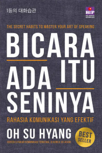 Image of Bicara itu Ada Seninya: Rahasia Komunikasi yang Efektif