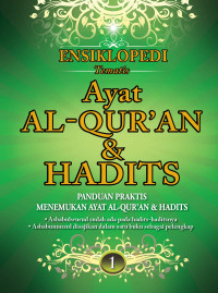 Image of Ensiklopedi Tematis Ayat Al-Qur'an dan Hadits : Panduan Praktis Menemukan Ayat Al-Qur'an dan Hadits