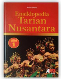 Image of Ensiklopedia: Tarian Nusantara Jilid 1