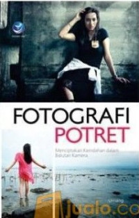 Image of Fotografi Potret: Menciptakan Keindahan dalam Balutan Kamera