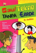 Gaul Tekno Tanpa Error
