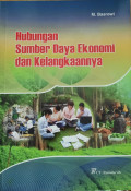 Hubungan Sumber Daya Ekonomi dan Kelangkaannya