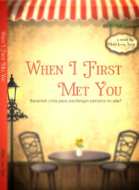 Image of When I First Met You: Benarkah cinta pada pandangan pertama itu ada?
