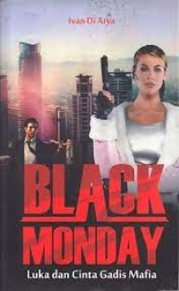 Image of Black Monday; Luka dan CInta Gadis Mafia