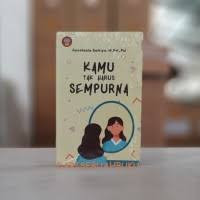 Image of Kamu Tak Harus Sempurna